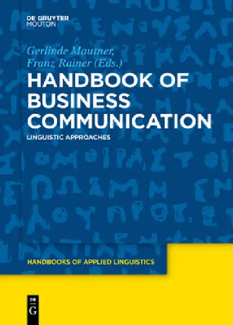 Handbook of Business Communication: Linguistic Approaches by Gerlinde Mautner