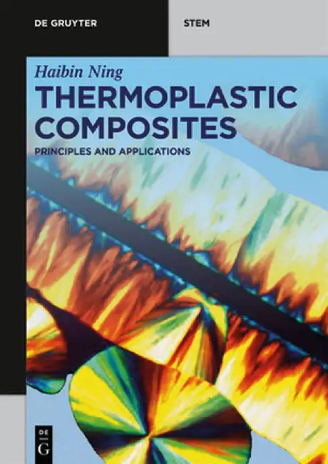 Thermoplastic Composites by Haibin Ning