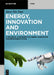 Energy, Innovation and Environment: A Technical Assessment of Energy Innovation and Renewable Future by Xin Xiao (肖昕)