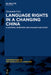 Language Rights in a Changing China: A National Overview and Zhuang Case Study by Alexandra Grey