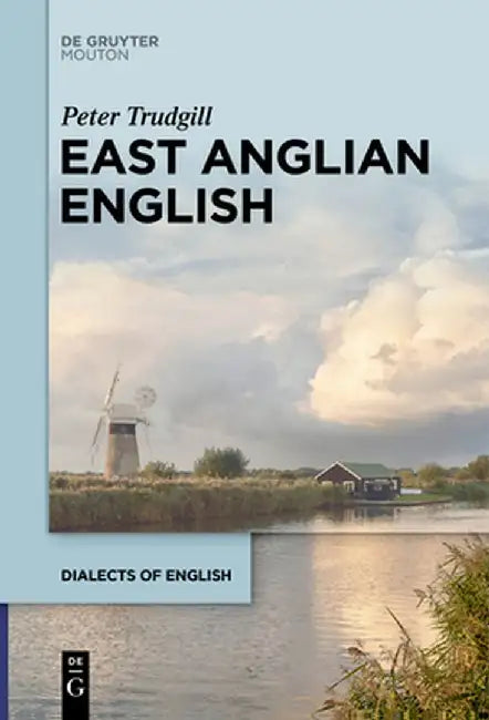 East Anglian English by Peter Trudgill