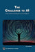 The Challenge to AI: Consciousness and Ecological General Intelligence by Stephen Robbins