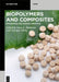 Biopolymers and Composites: Processing and Characterization by Samy A. Madbouly