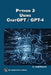 Python 3 Using Chatgpt/GPT-4 by Oswald Campesato