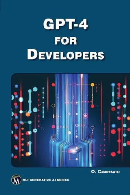 GPT-4 for Developers by Oswald Campesato
