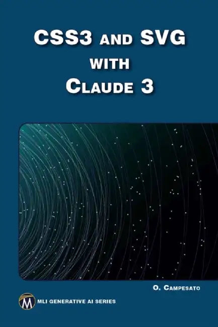 CSS3 and SVG with Claude 3 by Oswald Campesato
