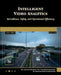 Intelligent Video Analytics: Surveillance, Safety, and Operational Efficiency by Adhiguna Mahendra, Hasbi Wisudawan