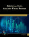 Financial Data Analysis Using Python by Dmytro Zherlitsyn