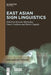 East Asian Sign Linguistics by Kazumi Matsuoka