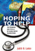 Hoping to Help: The Promises and Pitfalls of Global Health Volunteering by Judith N. Lasker