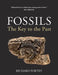 Fossils: The Key to the Past by Richard Fortey
