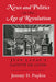 News and Politics in the Age of Revolution: Jean Luzac's Gazette de Leyde by Jeremy D. Popkin