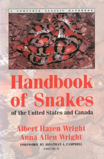 Handbook of Snakes of the United States and Canada: Two-Volume Set by Albert Hazen Wright, Anna Allen Wright, Jonathan A. Campbell