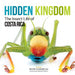 Hidden Kingdom: The Insect Life of Costa Rica by Piotr Naskrecki