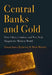 Central Banks and Gold: How Tokyo, London, and New York Shaped the Modern World by Simon James Bytheway