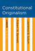 Constitutional Originalism: A Debate by Robert W. Bennett