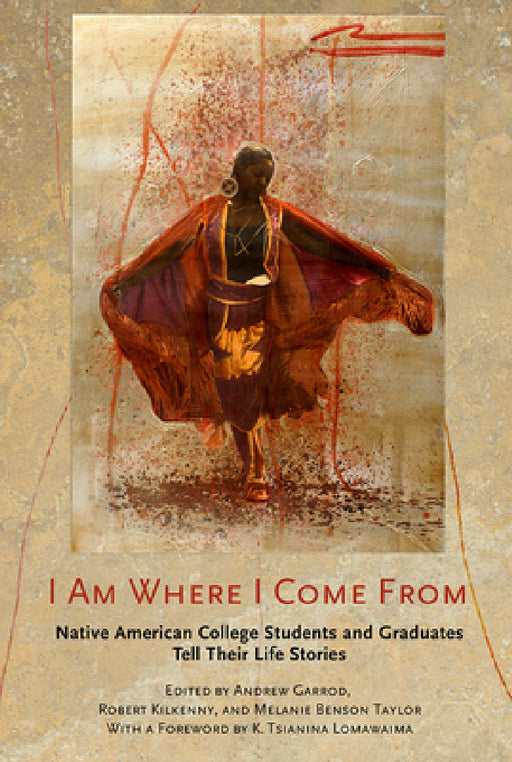 I Am Where I Come From by Andrew C. Garrod, Robert Kilkenny, Melanie Benson Taylor