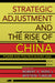 Strategic Adjustment and the Rise of China: Power and Politics in East Asia by Robert S. Ross, Øystein Tunsjø