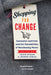 Shopping for Change: Consumer Activism and the Possibilities of Purchasing Power by Louis Hyman, Joseph Tohill