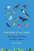 The Birds at My Table: Why We Feed Wild Birds and Why It Matters by Darryl Jones