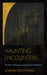 Haunting Encounters: The Ethics of Reading Across Boundaries of Difference by Joanne Lipson Freed