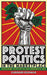 Protest Politics in the Marketplace: Consumer Activism in the Corporate Age by Caroline Heldman