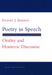 Poetry in Speech: Orality and Homeric Discourse by Egbert J. Bakker