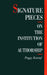 Signature Pieces: On the Institution of Authorship by Peggy Kamuf