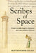 Scribes of Space: Place in Middle English Literature and Late Medieval Science by Matthew Boyd Goldie