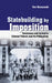 Statebuilding by Imposition: Resistance and Control in Colonial Taiwan and the Philippines by Reo Matsuzaki