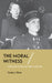 The Moral Witness: Trials and Testimony After Genocide by Carolyn J. Dean