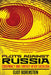 Plots Against Russia: Conspiracy and Fantasy After Socialism by Eliot Borenstein