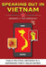 Speaking Out in Vietnam: Public Political Criticism in a Communist Party-Ruled Nation by Benedict J. Tria Kerkvliet