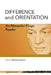 Difference and Orientation: An Alexander Kluge Reader by Alexander Kluge