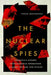 The Nuclear Spies: America's Atomic Intelligence Operation Against Hitler and Stalin by Vince Houghton