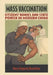 Mass Vaccination: Citizens' Bodies and State Power in Modern China by Mary Augusta Brazelton
