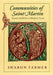 Communities of Saint Martin: Legend and Ritual in Medieval Tours by Sharon Farmer