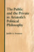 The Public and the Private in Aristotle's Political Philosophy by Judith A. Swanson