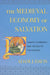 The Medieval Economy of Salvation: Charity, Commerce, and the Rise of the Hospital by Adam J. Davis