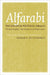 The Political Writings: Political Regime and Summary of Plato's Laws by Alfarabi