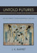 Untold Futures: Time and Literary Culture in Renaissance England by J. K. Barret