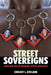 Street Sovereigns: Young Men and the Makeshift State in Urban Haiti by Chelsey L. Kivland