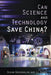 Can Science and Technology Save China? by Susan Greenhalgh