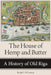 The House of Hemp and Butter: A History of Old Riga by Kevin C. O'Connor