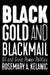 Black Gold and Blackmail: Oil and Great Power Politics by Rosemary A. Kelanic