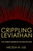 Crippling Leviathan: How Foreign Subversion Weakens the State by Melissa M. Lee Desfor