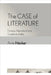The Case of Literature: Forensic Narratives from Goethe to Kafka by Arne Höcker