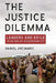 The Justice Dilemma: Leaders and Exile in an Era of Accountability by Daniel Krcmaric