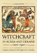 Witchcraft in Russia and Ukraine, 1000-1900: A Sourcebook by Valerie A. Kivelson