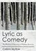 Lyric as Comedy: The Poetics of Abjection in Postwar America by Calista McRae